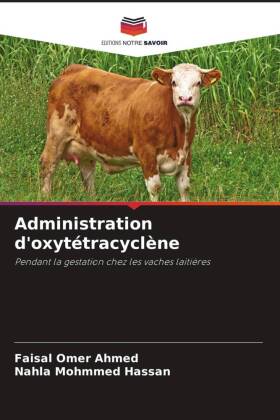 Administration d'oxytétracyclène: Pendant la gestation chez les vaches laitières