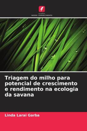 Triagem do milho para potencial de crescimento e rendimento na ecologia da savana