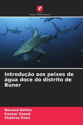 Introdução aos peixes de água doce do distrito de Buner