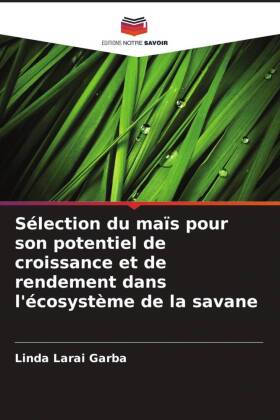Sélection du maïs pour son potentiel de croissance et de rendement dans l'écosystème de la savane