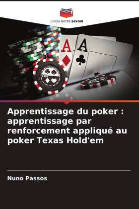 Apprentissage du poker : apprentissage par renforcement appliqué au poker Texas Hold'em