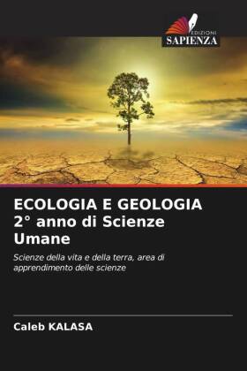 ECOLOGIA E GEOLOGIA 2° anno di Scienze Umane: Scienze della vita e della terra, area di apprendimento delle scienze