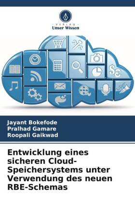 Entwicklung eines sicheren Cloud-Speichersystems unter Verwendung des neuen RBE-Schemas