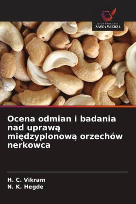 Ocena odmian i badania nad uprawa miedzyplonowa orzechów nerkowca