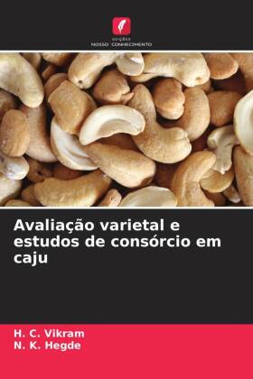 Avaliação varietal e estudos de consórcio em caju