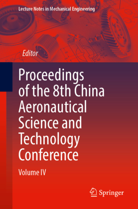 Proceedings of the 8th China Aeronautical Science and Technology Conference: Volume IV