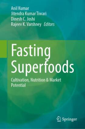 Fasting Superfoods: Cultivation, Nutrition & Market Potential
