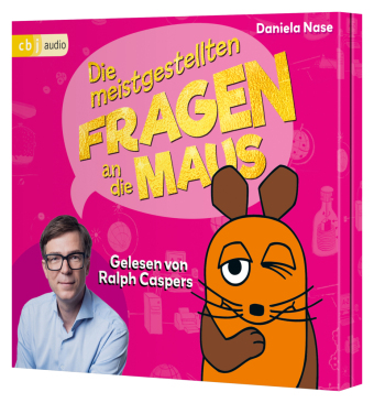 Frag doch mal ... die Maus: Die meistgestellten Fragen an die Maus, 2 Audio-CD: 225 Min.. CD Standard Audio Format.Lesung.