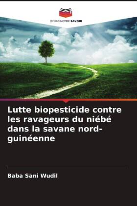 Lutte biopesticide contre les ravageurs du niébé dans la savane nord-guinéenne