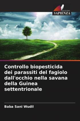 Controllo biopesticida dei parassiti del fagiolo dall'occhio nella savana della Guinea settentrionale
