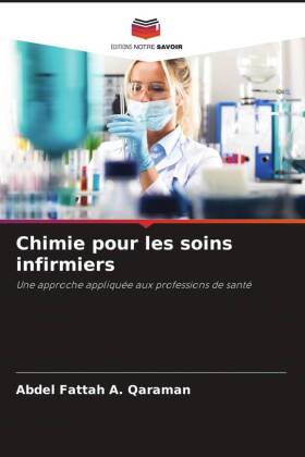 Chimie pour les soins infirmiers: Une approche appliquée aux professions de santé