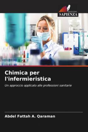 Chimica per l'infermieristica: Un approccio applicato alle professioni sanitarie