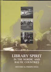 Library Spirit in the Nordic and Baltic Countries. Historical Perspective