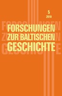 Forschungen zur baltischen Geschichte Band 5 2010